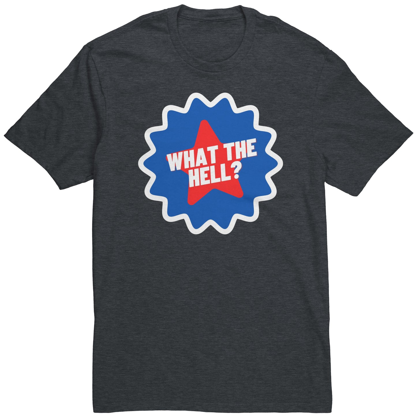 What the Hell Classic Tee